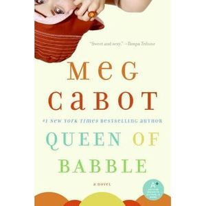 Queen of Babble -- Meg Cabot